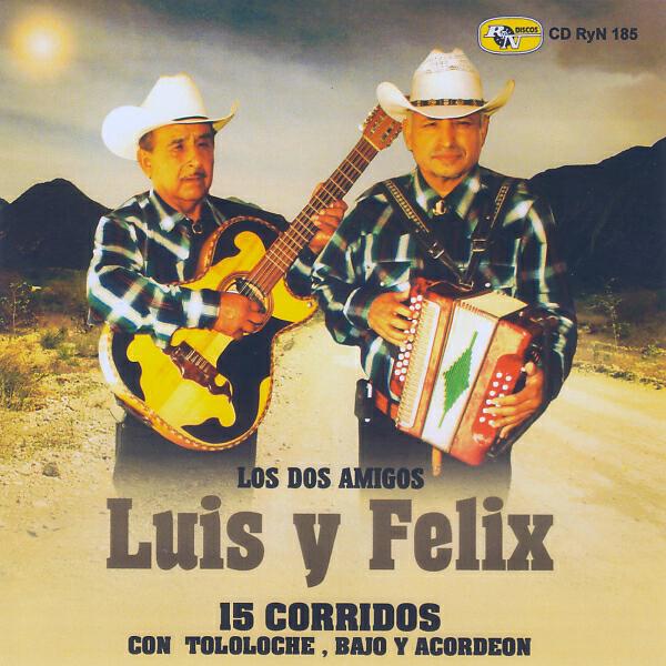 Los Dos Amigos Luis - Pistoleros De Dimas De Leon