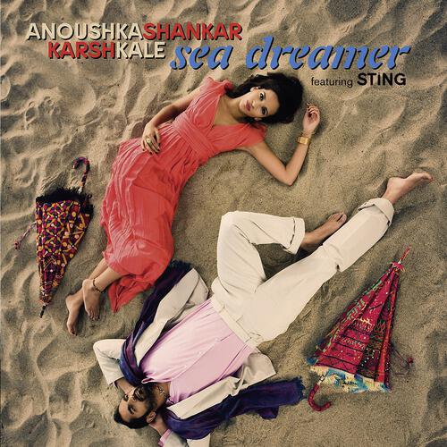 Anoushka Shankar - Sea Dreamer