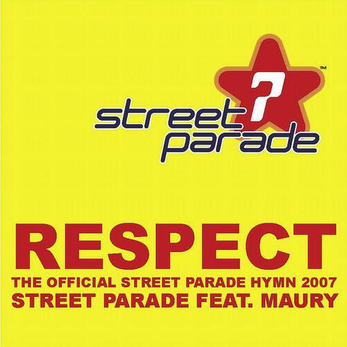 Street Parade - Respect! (Radio Edit; Featuring Maury)