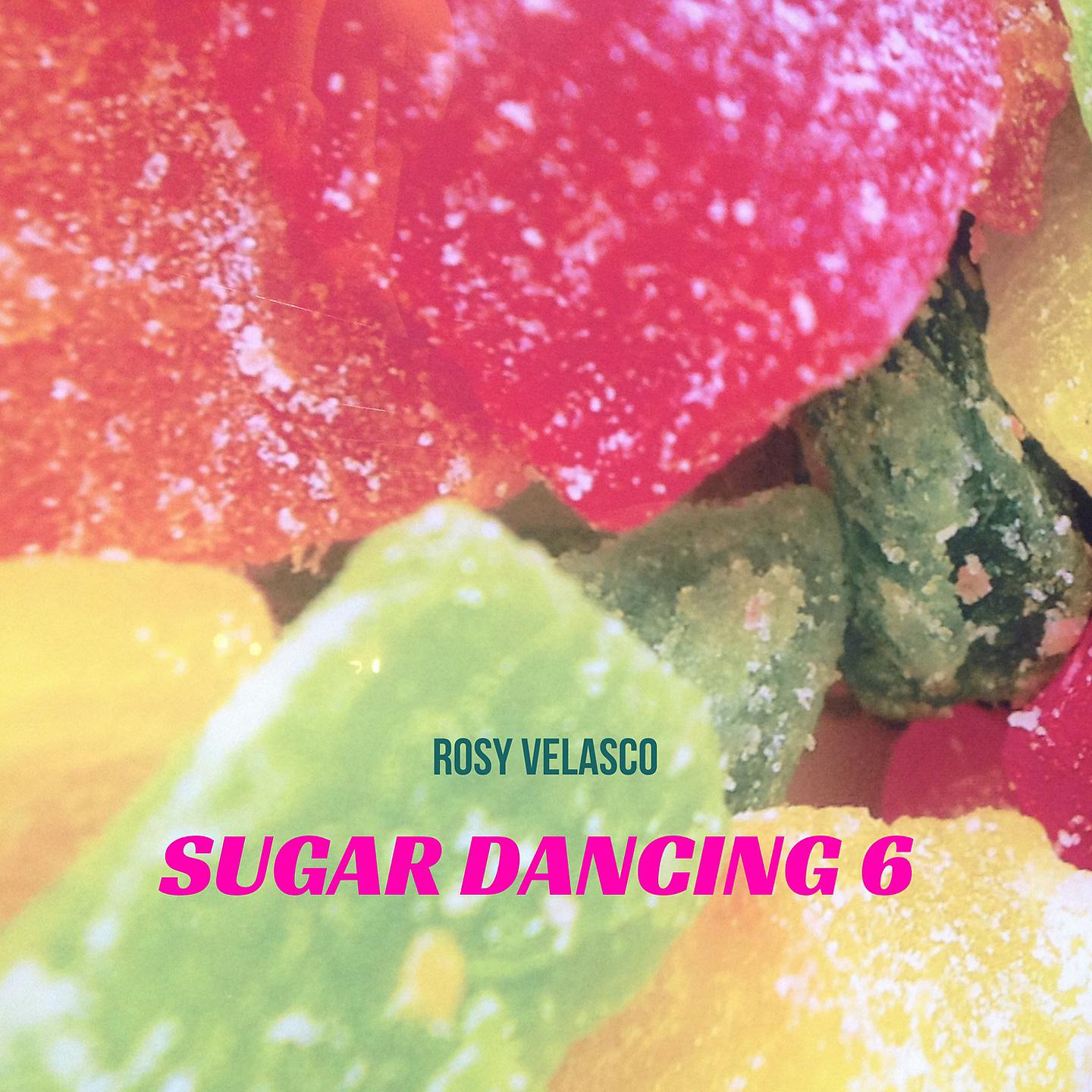 Постер альбома Sugar Dancing 6