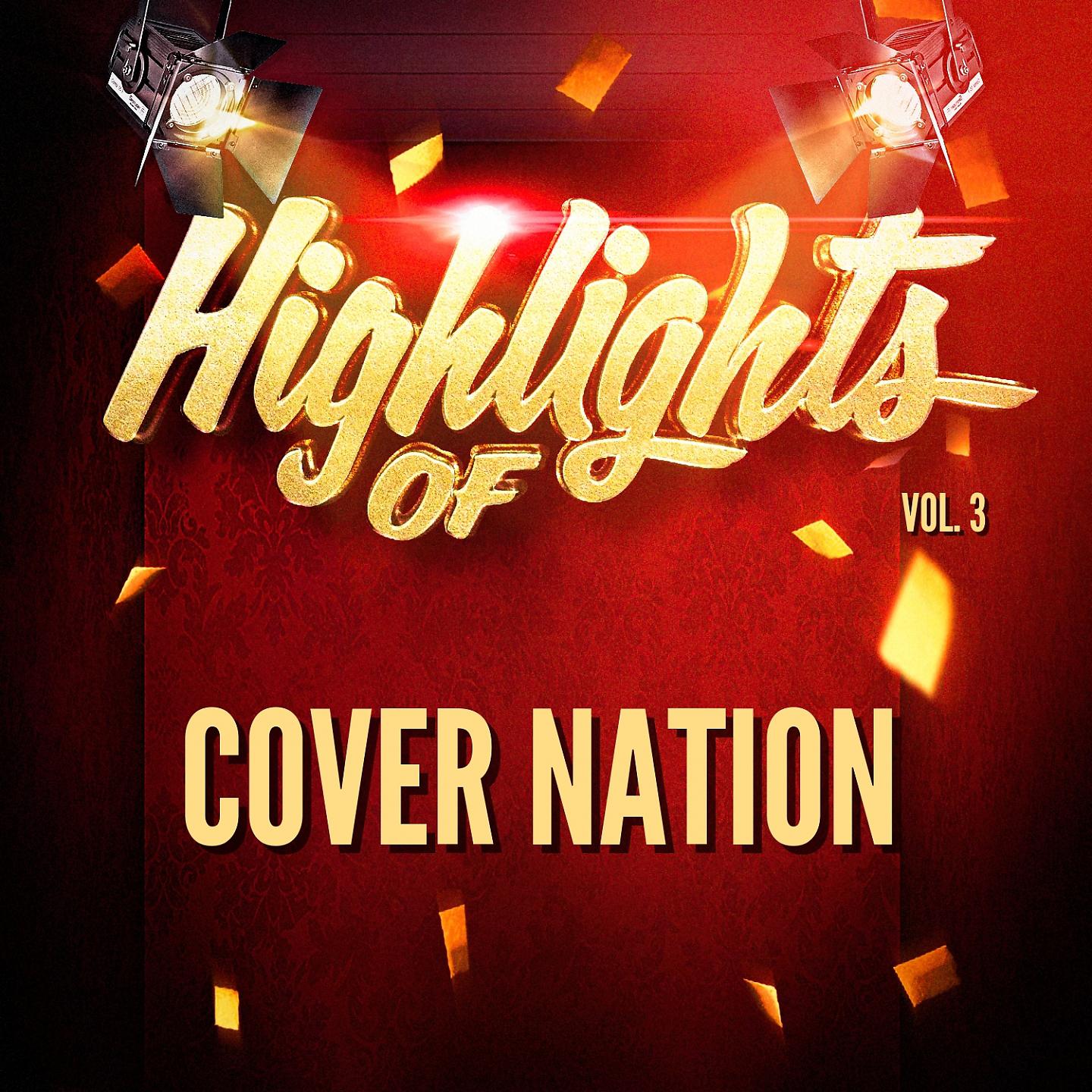 Постер альбома Highlights of Cover Nation, Vol. 3