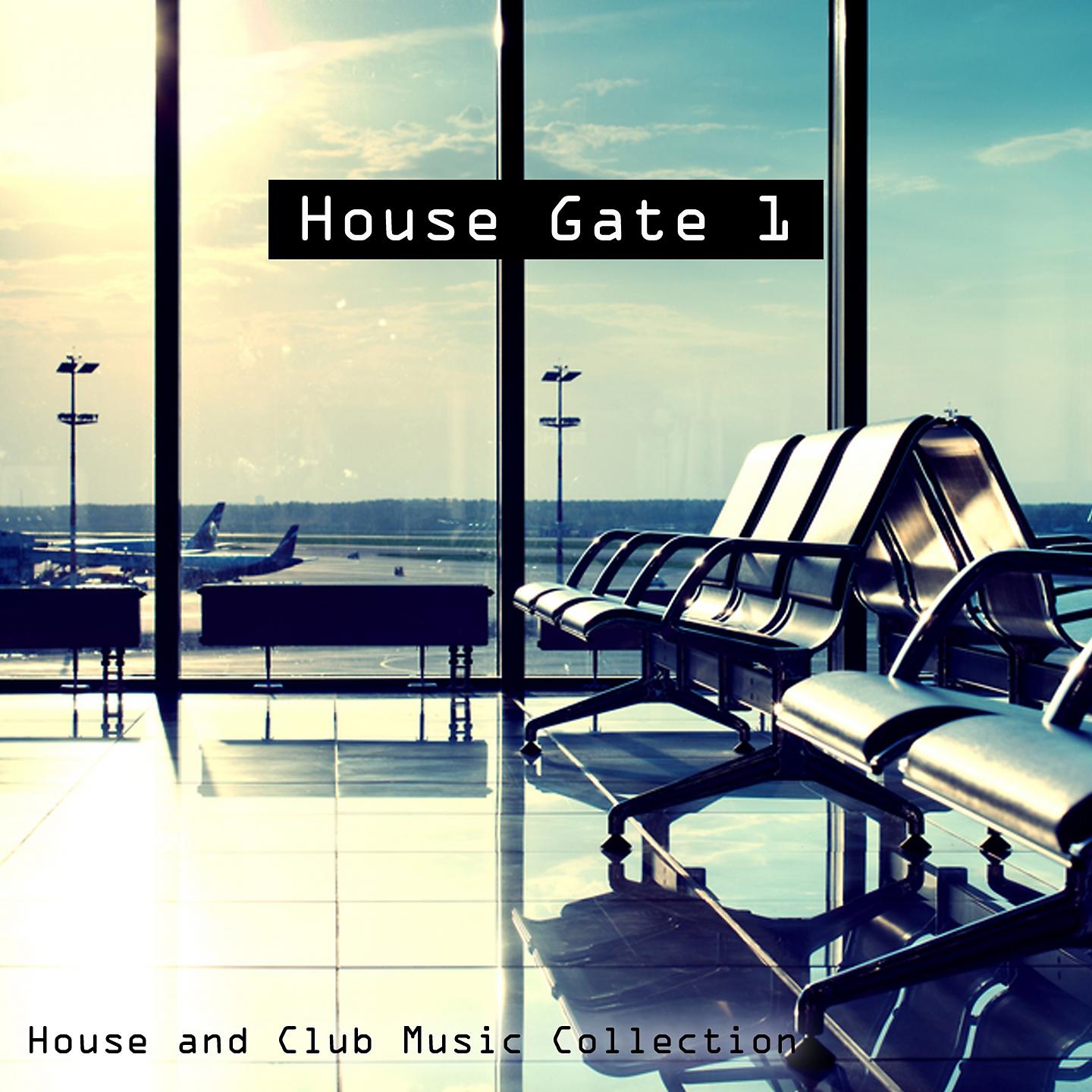 Постер альбома House Gate 1- House And Club Music Collection