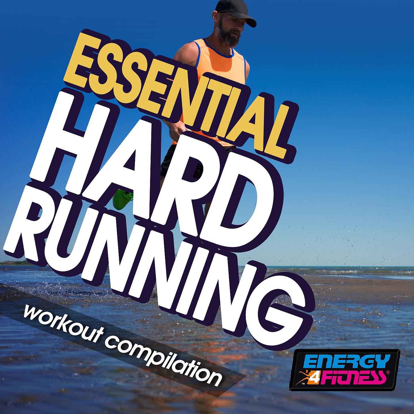 Постер альбома Essential Hard Running Workout Compilation