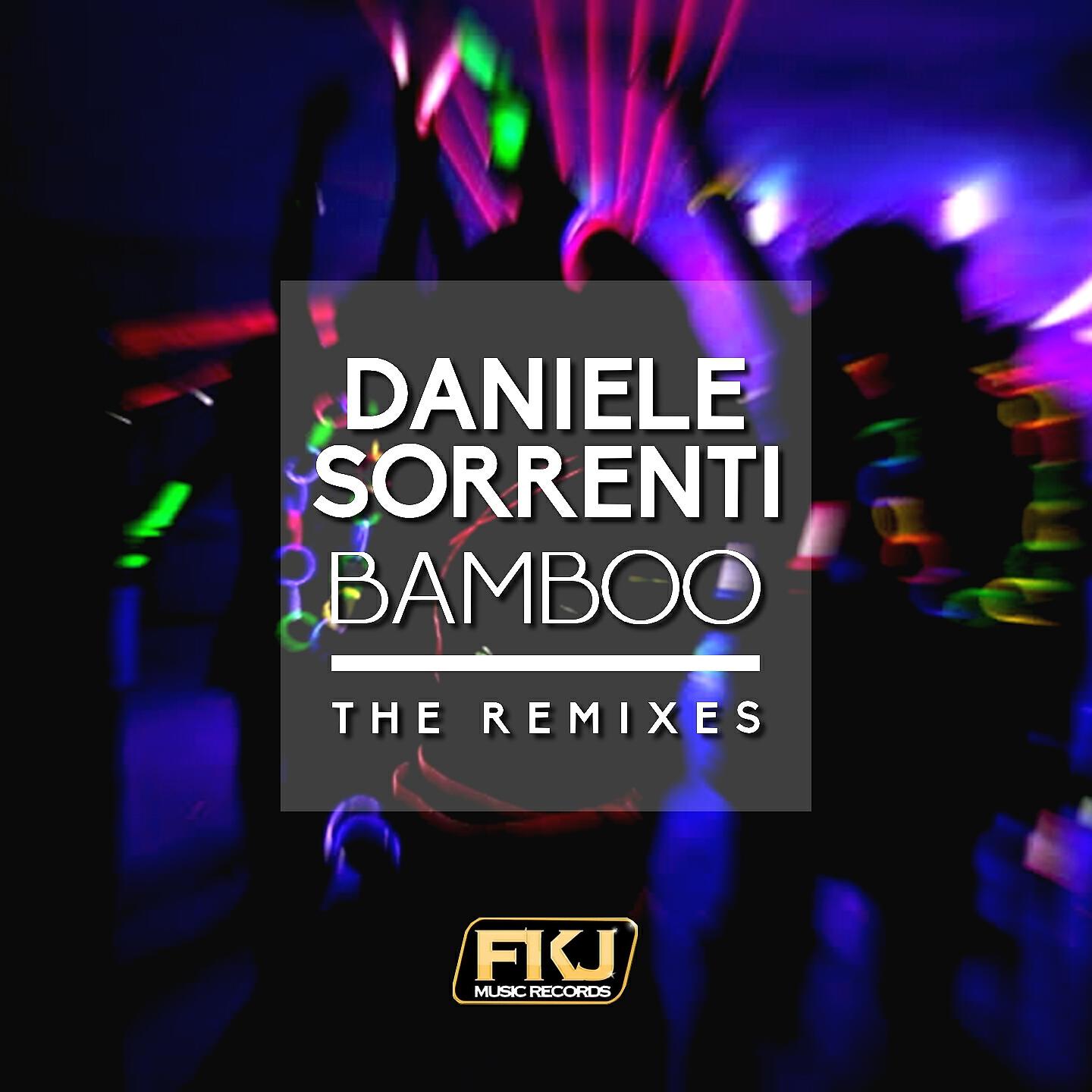 Daniele Sorrenti - Bamboo (Jack Liberto Remix)