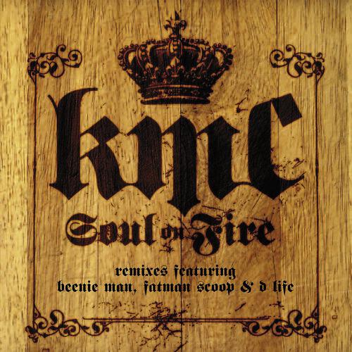 KMC - Soul On Fire (Original Radio Edit; Feat. Beenie Man)