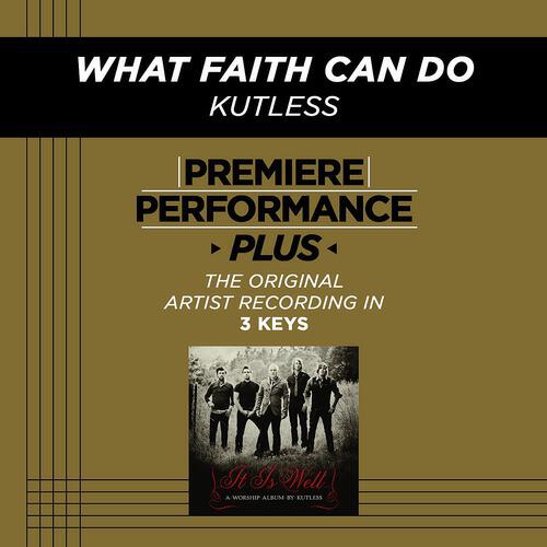 Kutless - What Faith Can Do (Low Key Performance Track Without Background Vocals)