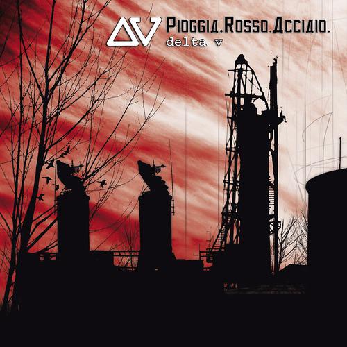 Постер альбома Pioggia Rosso Acciaio