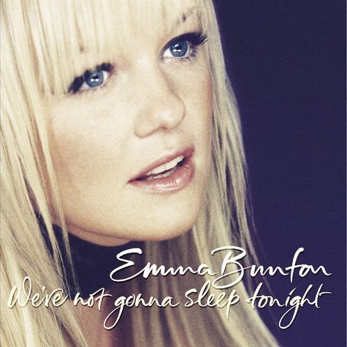 Emma Bunton - We're Not Gonna Sleep Tonight (3AM Mix)