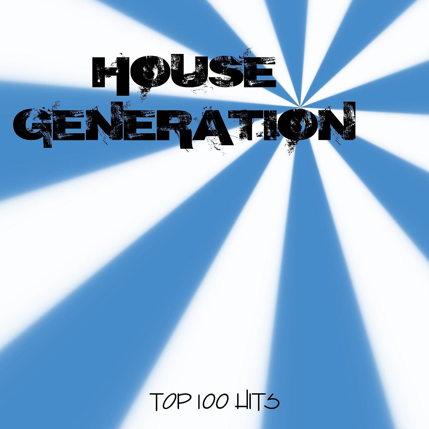 Постер альбома House Generation - Top 100 Hits