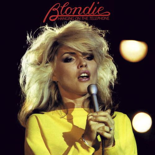 Blondie - Hanging On The Telephone (Remastered)