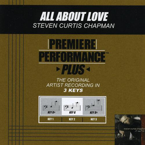Steven Curtis Chapman - All About Love (Performance Track In Key Of Bb With Background Vocals)