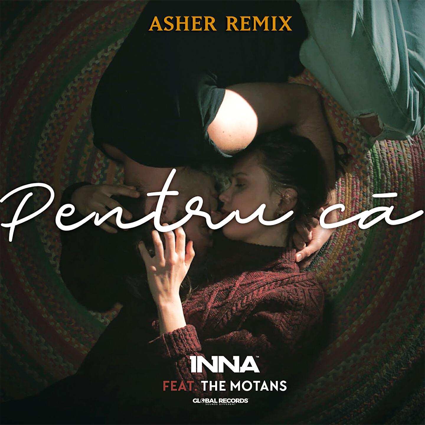 INNA - Pentru Ca (Asher Remix)