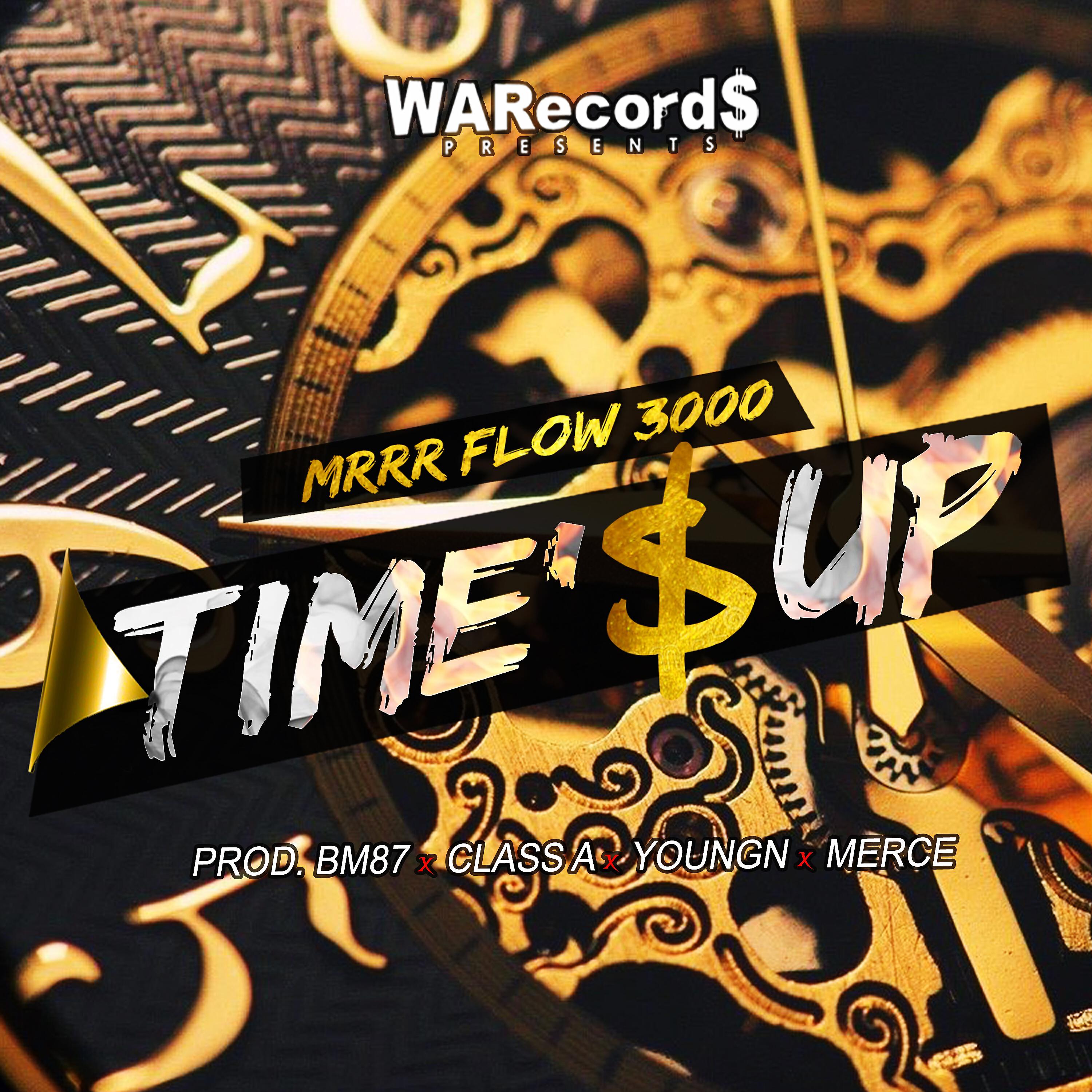 MRRR FLOW 3000 - Time's Up