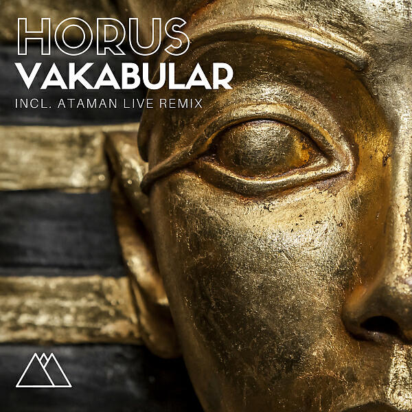 Vakabular - Horus (Ataman Live Remix)