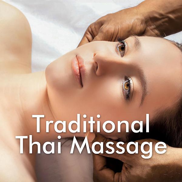 Постер альбома Traditional Thai Massage - Background for Yoga, Massage and Spa