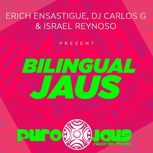 Erich Ensastigue - BILINGUAL JAUS (Explosive Mix)