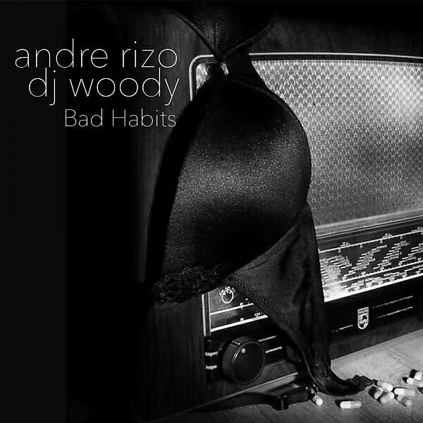 Andre Rizo - Bad Habits (Radio edit)