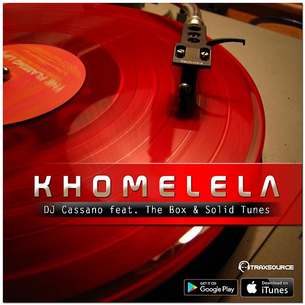 Постер альбома Khomelela (feat. The Box & Solid Tunes) [Main Mix]