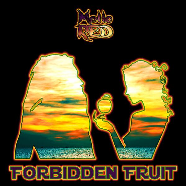 Mello Red - Forbidden Fruit (Single)