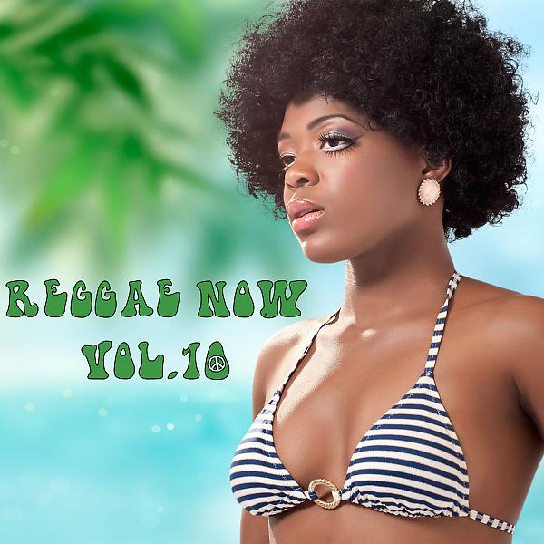 Постер альбома Reggae Now, Vol. 10