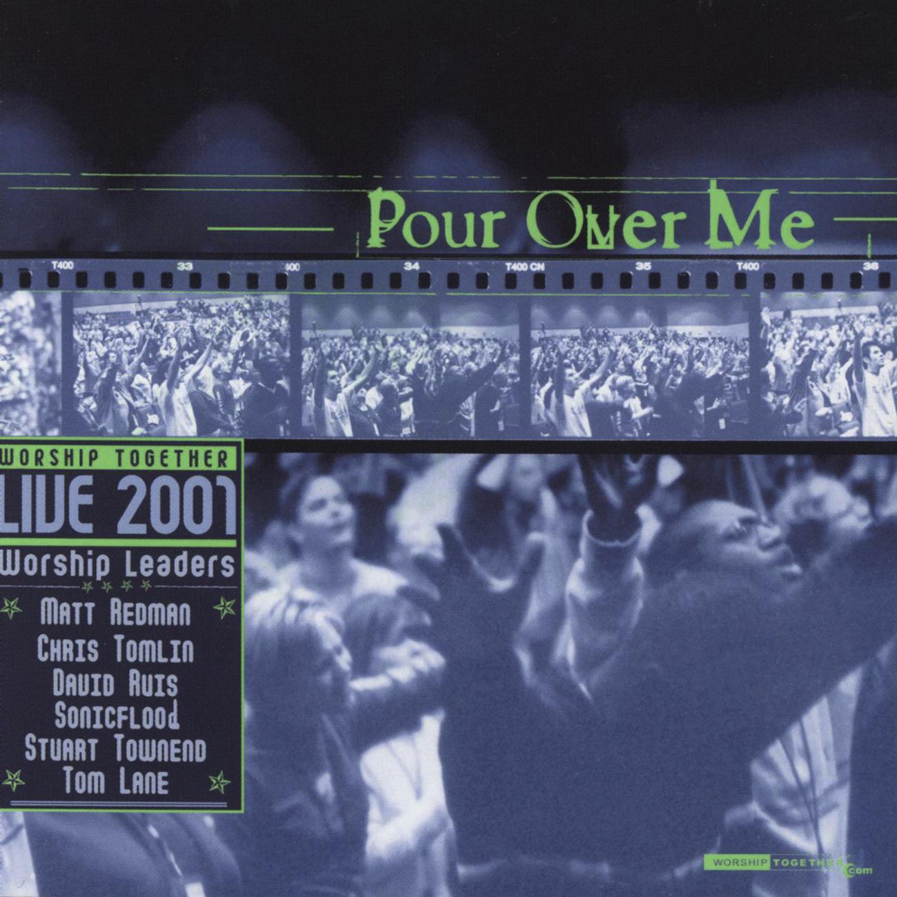 Постер альбома Pour Over Me - Worship Together Live 2001