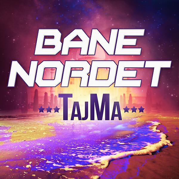 Bane Nordet - TajMa (Dj Juls Remix Extended)