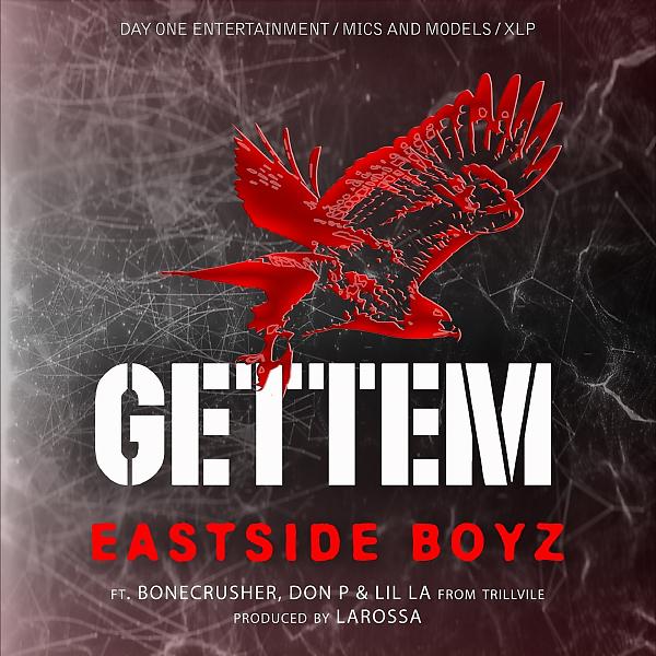 The East Side Boyz - GETTEM (feat. Bonecrusher & Don P) (Lil LA Remix)