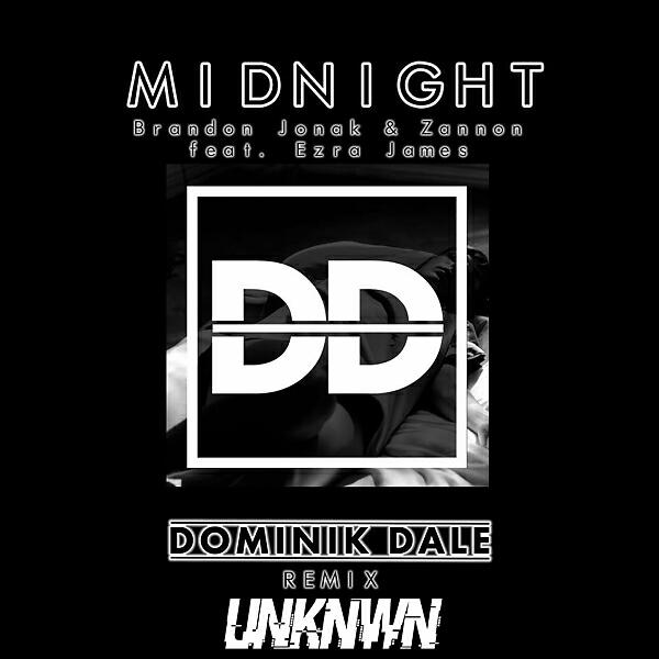 Brandon Jonak - Midnight (feat. Ezra James) (Dominik Dale Remix)