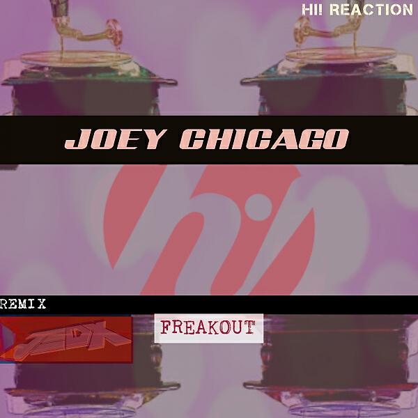 Joey Chicago - Freak Out (JedX Remix)