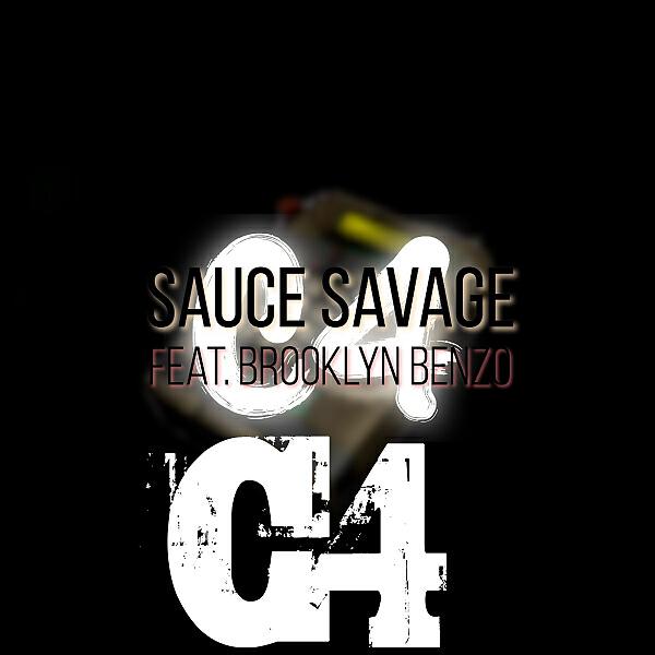 Sauce Savage - C4 (feat. Brooklyn Benzo)