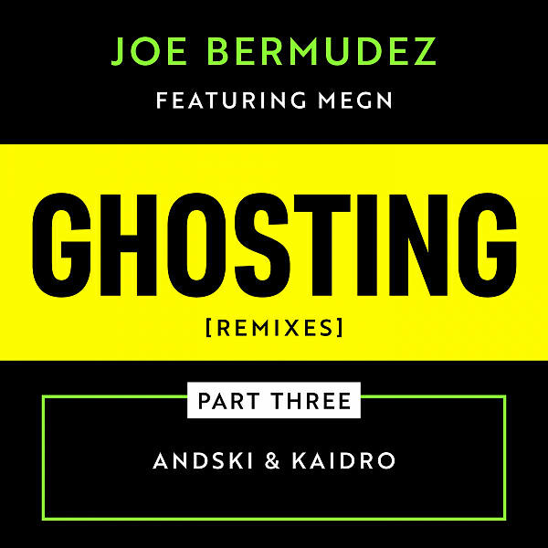 Joe Bermudez - Ghosting (feat. Megn) (Kaidro Remix Radio Edit)