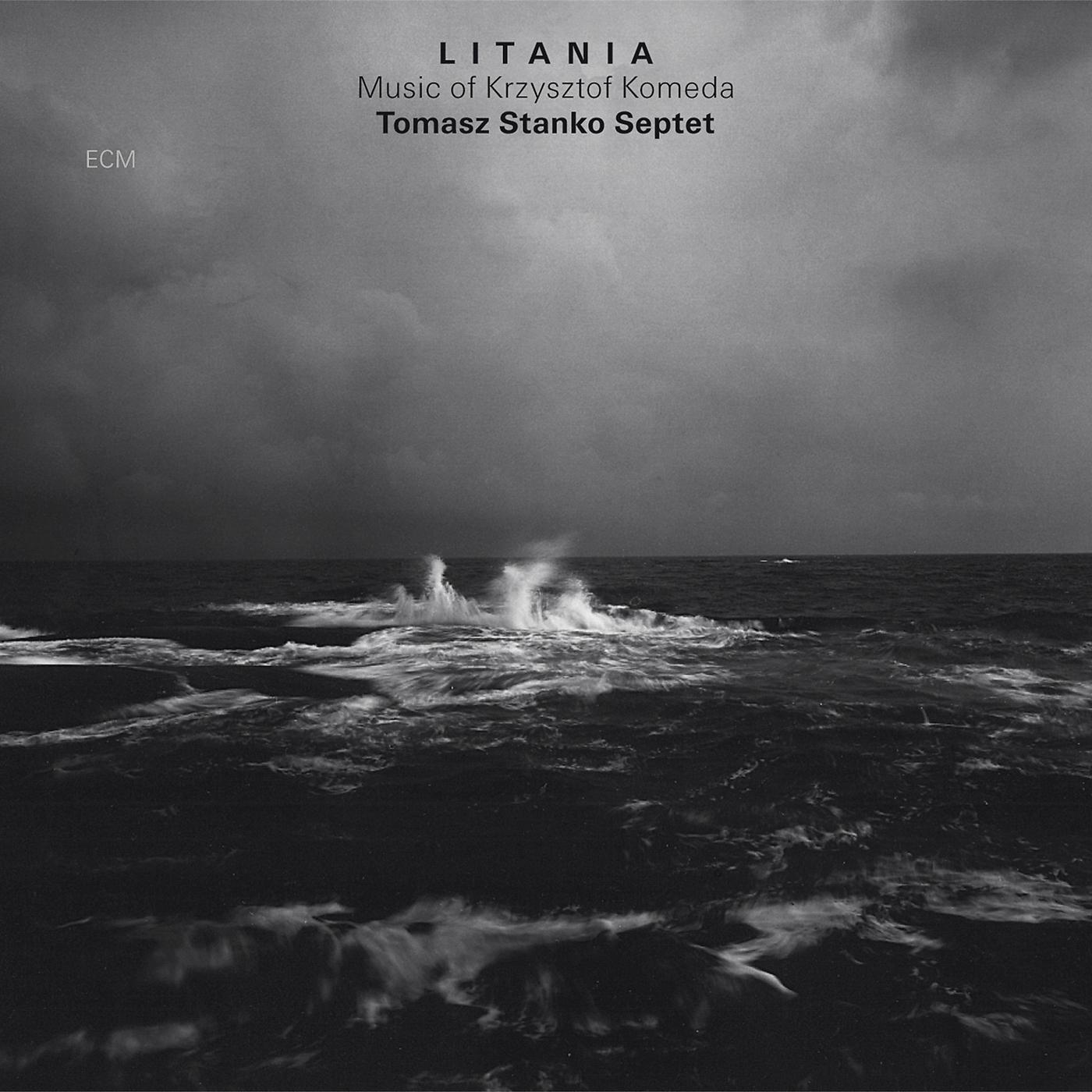 Постер альбома Litania - Music Of Krzysztof Komeda
