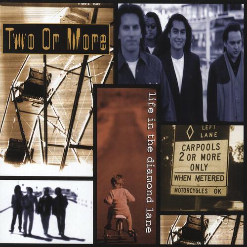 Two Or More - Heaven Is Calling Your Name (Life In The Diamond Lane Album Version)