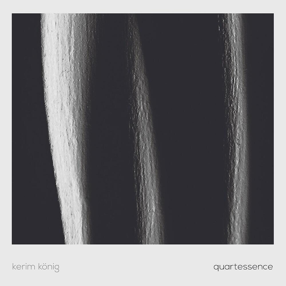 Kerim König - Quartessence (Single Edit)