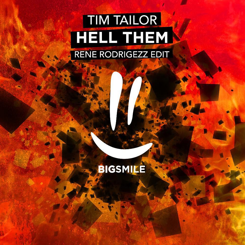 Tim Tailor - Hell Them (Rene Rodrigezz Edit)