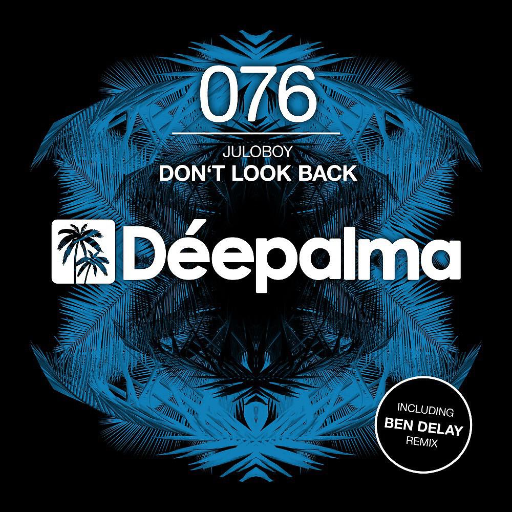 Juloboy - Don't Look Back