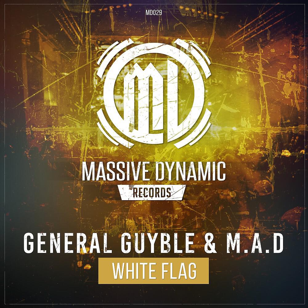 General Guyble & M.A.D. - White Flag (Point Blank Remix)