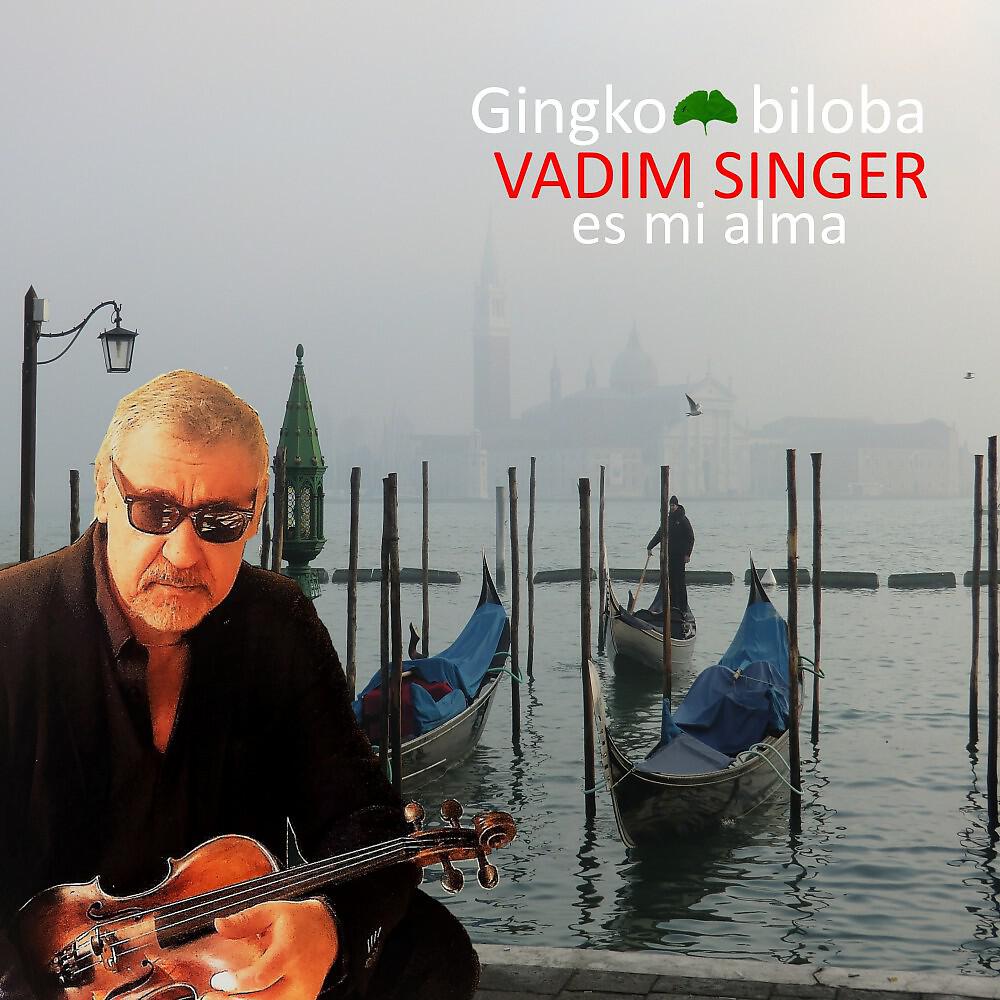 Vadim Singer - Ginkgo Biloba (Instrumental)