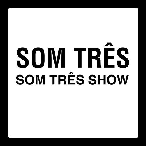 Постер альбома Som Três Show