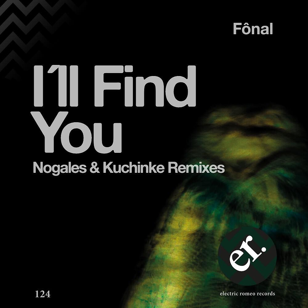 Fônal - I'll Found You (Nogales & Kuchinke Remix)