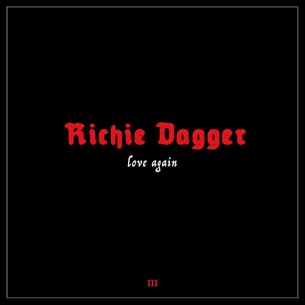 Richie Dagger - Love Again