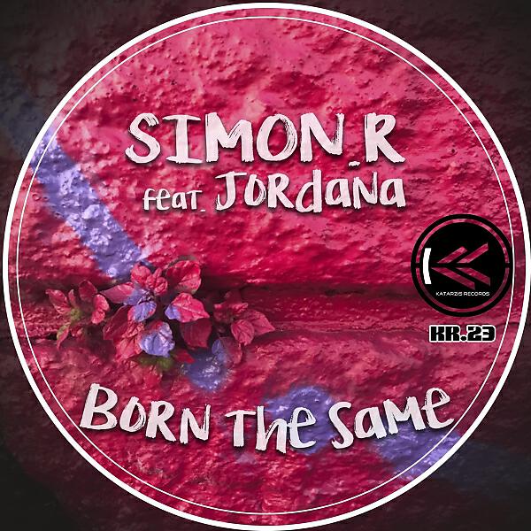 Simon R - Born The Same (feat. Jordana)