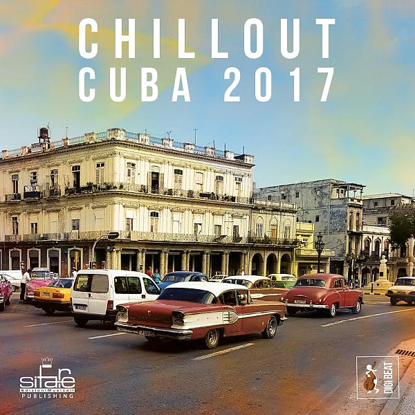 Постер альбома Chillout Cuba 2017
