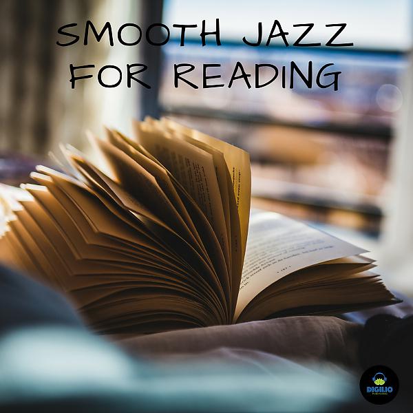 Постер альбома Smooth Jazz For Reading