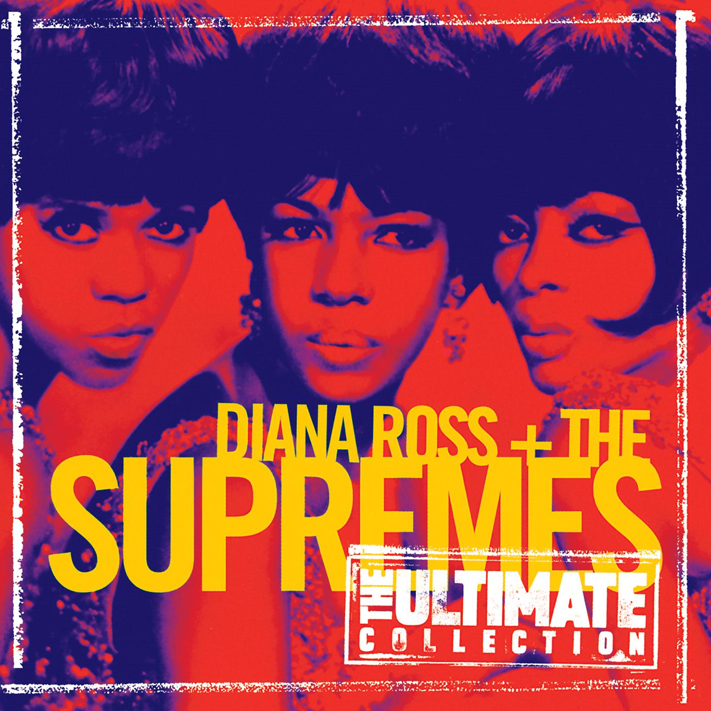 Постер альбома The Ultimate Collection:  Diana Ross & The Supremes