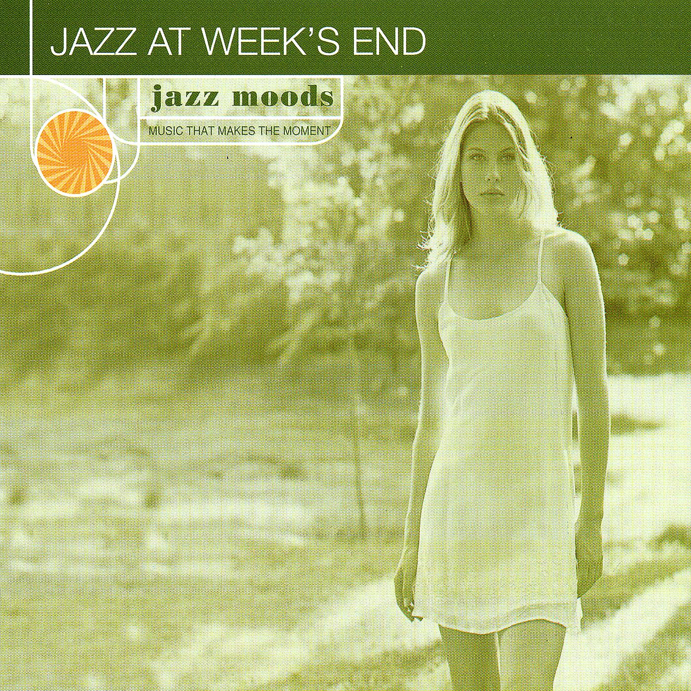 Постер альбома Jazz Moods: Jazz At Week's End