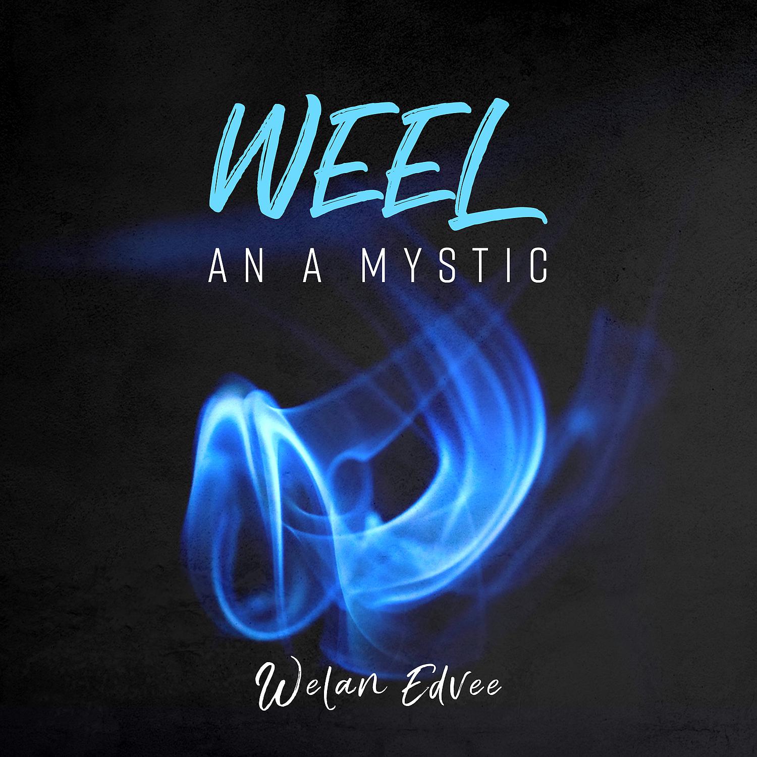 Постер альбома Weel an a Mystic