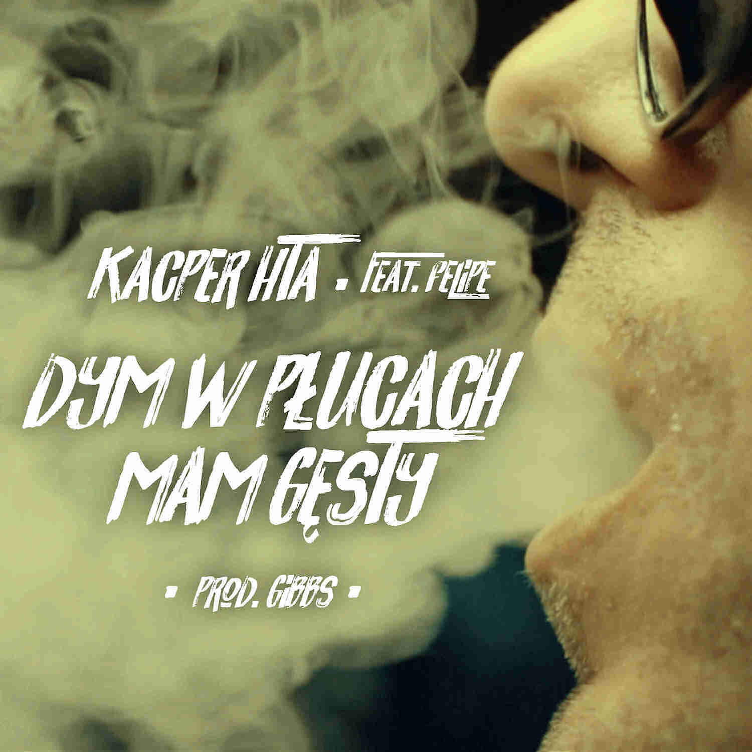 Kacper HTA - Dym w plucach mam gesty feat. Felipe