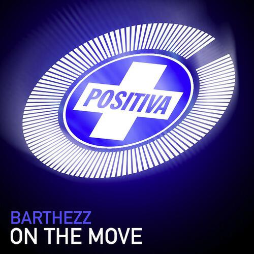 Barthezz - On The Move (Du Monde Remix)