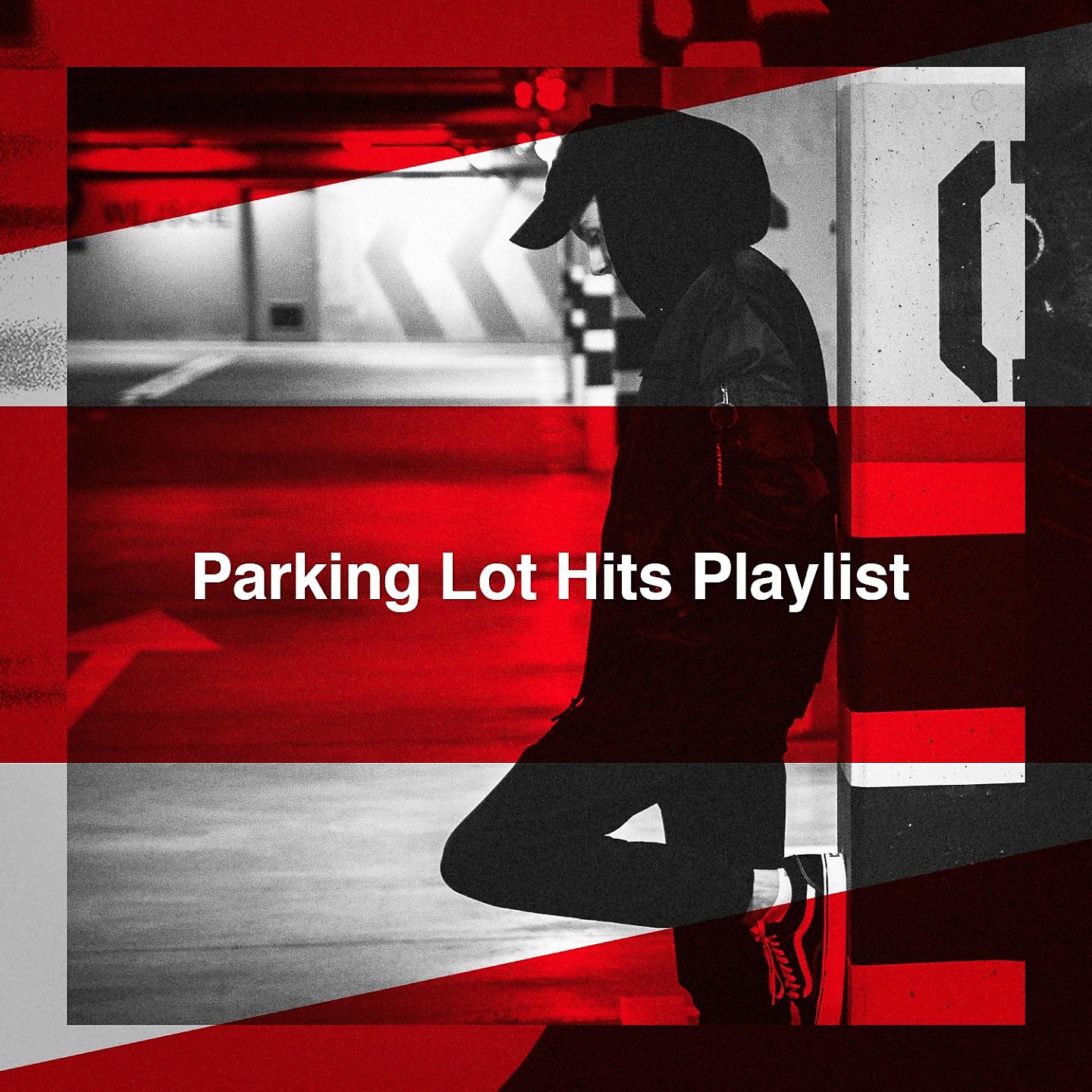Постер альбома Parking Lot Hits Playlist